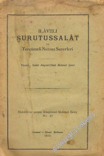 İlaveli Şurutussalat ve Tercümeli Namaz Sureleri -        1931