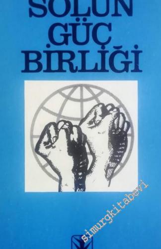 İleri Bir Demokrasi İçin Solun Güç Birliği -        1973
