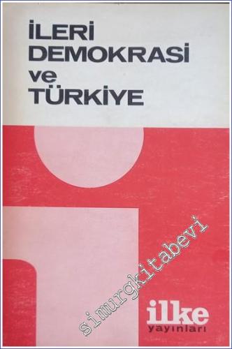İleri Demokrasi ve Türkiye