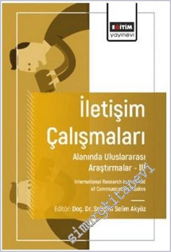 İletişim Çalışmaları Alanında Uluslararası Araştırmalar 3 -        2024
