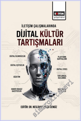 İletişim Çalışmalarında Dijital Kültür Tartışmaları
