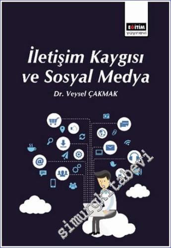 İletişim Kaygısı ve Sosyal Medya -        2024