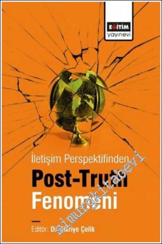 İletişim Perspektifinden Post-Truth Fenomeni -        2024