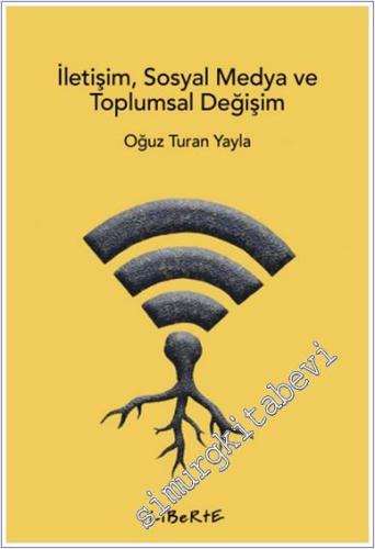 İletişim Sosyal Medya ve Toplumsal Değişim -        2025