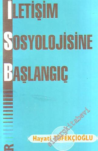 İletişim Sosyolojisine Başlangıç