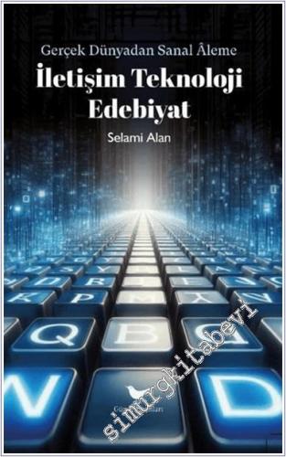 İletişim Teknoloji Edebiyat -        2024