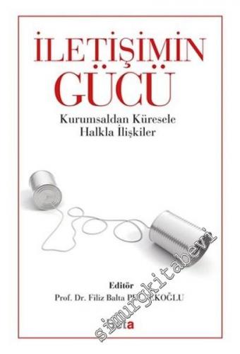İletişimin Gücü: Kurumsaldan Küresele Halkla İlişkiler -        2016