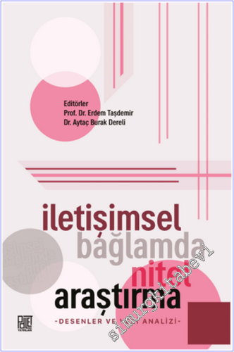 İletişimsel Bağlamda Nitel Araştırma : Desenler ve Veri Analizi - 2026