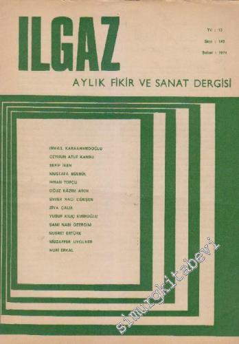 Ilgaz Aylık Fikir ve Sanat Dergisi - Sayı: 149    13  Şubat