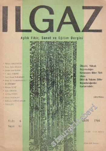 Ilgaz Aylık Fikir ve Sanat Dergisi - Sayı: 61    Yıl: 6  Ekim 1966