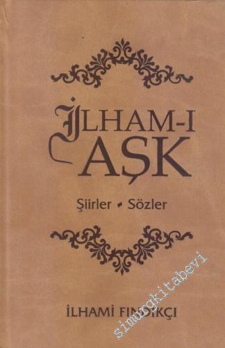 İlham-ı Aşk - Şiirler, Sözler -        2015