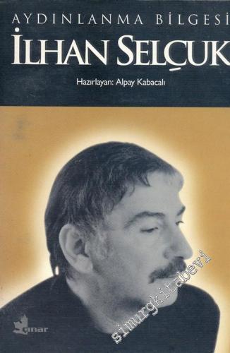 İlhan Selçuk: Aydınlanma Bilgesi -