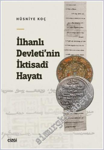 İlhanlı Devleti'nin İktisadi Hayatı -        2024