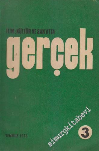 İlim Kültür ve Sanatta Gerçek Dergisi - Sayı: 3  1    Temmuz