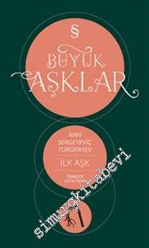 İlk Aşk : Büyük Aşklar