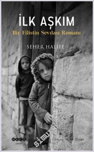 İlk Aşkım Bir Filistin Sevdası Romanı -        2024