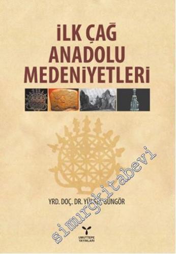 İlk Çağ Anadolu Medeniyetleri -        2017