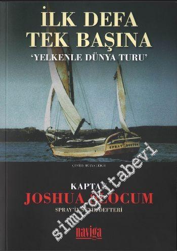 İlk Defa Tek Başına: Yelkenle Dünya Turu -