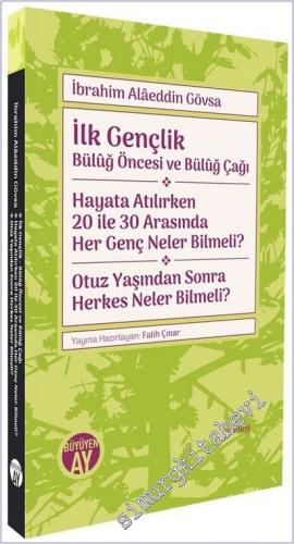 İlk Gençlik: Hayata Atılırken 20 ile 30 Arasında Her Genç Neler Bilmeli? -        2025