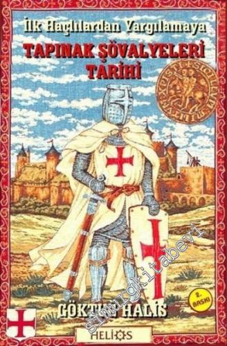 İlk Haçlılardan Yargılamaya Tapınak Şövalyeleri Tarihi -