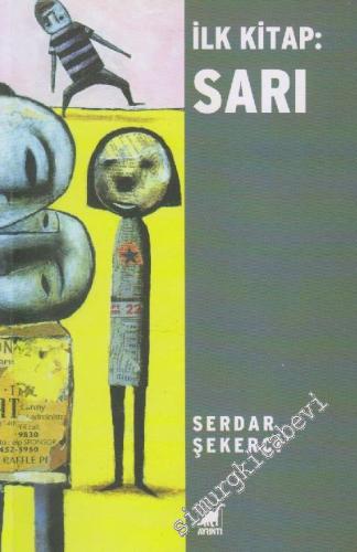 İlk Kitap: Sarı -        2013