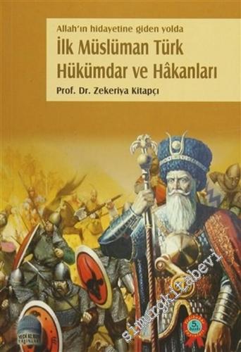 İlk Müslüman Türk Hükümdar ve Hakanları