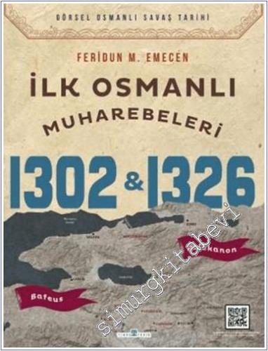 İlk Osmanlı Muharebeleri Bafeus (1302) Pelekanon (1326) : Görsel Osmanlı Savaş Tarihi -        2025