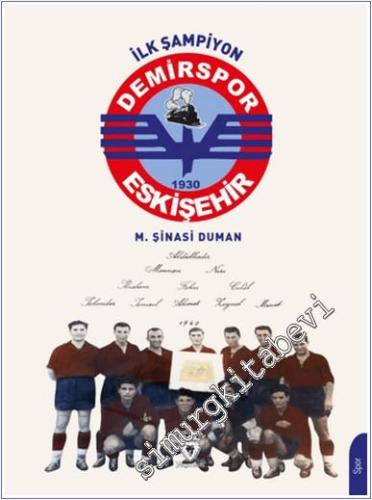 İlk Şampiyon Eskişehir Demirspor -        2024