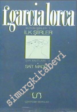 İlk Şiirler: Bütün Şiirler 1 -        1996