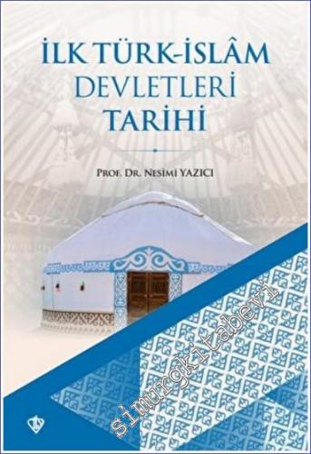 İlk Türk İslam Devletleri Tarihi -        2022