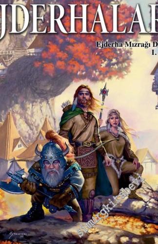 İlkbahar Şafağı Ejderhaları - Ejderha Mızrağı Destanı 3. Kitap -