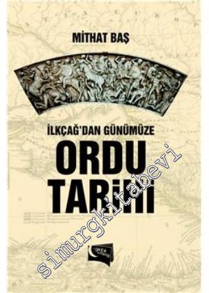 İlkçağ'dan Günümüze Ordu Tarihi -        2021