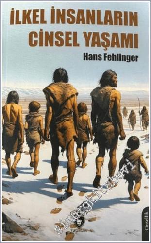 İlkel İnsanların Cinsel Yaşamı -        2024