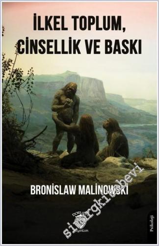 İlkel Toplum, Cinsellik ve Baskı -        2025