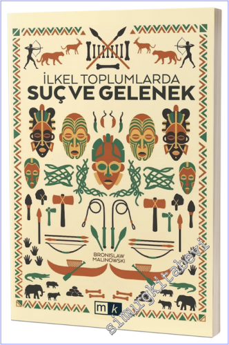 İlkel Toplumlarda Suç ve Gelenek - 2026