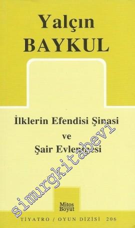 İlklerin Efendisi Şinasi ve Şair Evlenmesi -