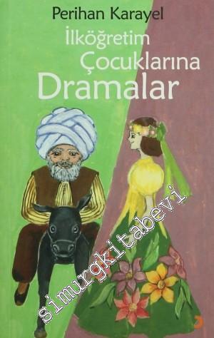 İlköğretim Çocuklarına Dramalar -