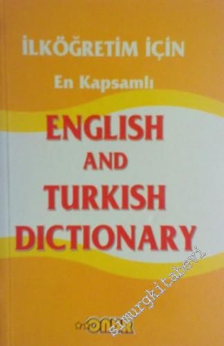 İlköğretim İçin En Kapsamlı English and Turkish Dictionary -