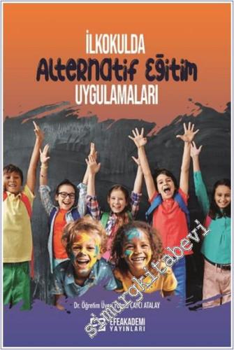 İlkokulda Alternatif Eğitim Uygulamaları -        2024