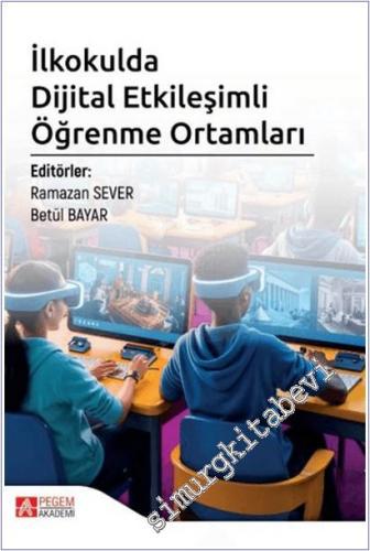 İlkokulda Dijital Etkileşimli Öğrenme Ortamları -        2025