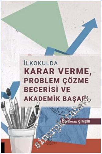 İlkokulda Karar Verme, Problem Çözme Becerisi ve Akademik Başarı -        2022