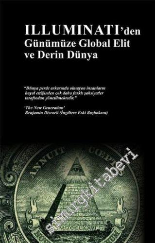 İlluminati'den Günümüze Global Elit ve Derin Dünya -        2016