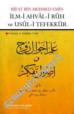 İlm-i Ahval-i Ruh ve Usul-i Tefekkür: Psikoloji ve Tefekkür Usûlü -
