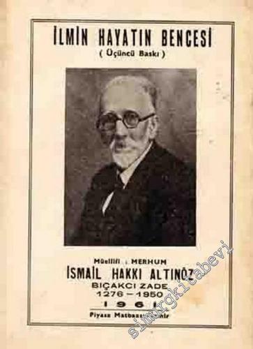 İlmin Hayatın Bencesi -        1961