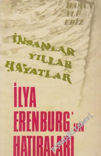 İlya Erenburg'un Hatıraları: İnsanlar Yıllar Hayatlar -        1968