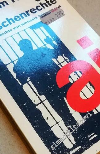 Im Namen der Menschenrechte: Die Geschichte von Amnesty International -