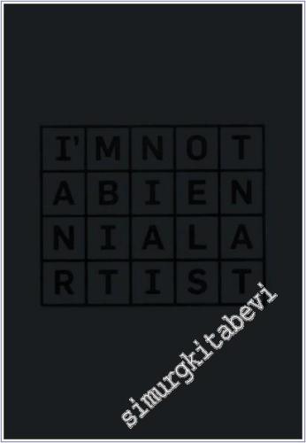 I'm Not a Bienal Artist - 2013