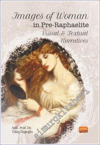 Images of Woman in Pre-Raphaelite Visual and Textual Narratives - 2023