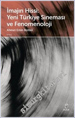 İmajın Hissi: Yeni Türkiye Sineması ve Fenomenoloji - 2022
