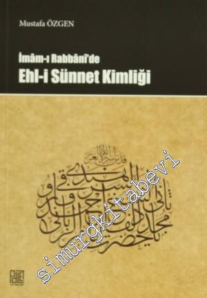 İmam-ı Rabbani'de Ehl-i Sünnet Kimliği -